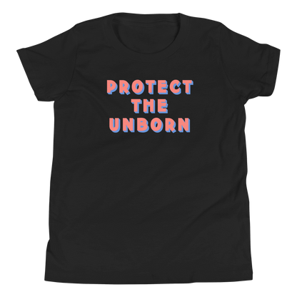 Protect The Unborn Youth T-Shirt (Front Only)
