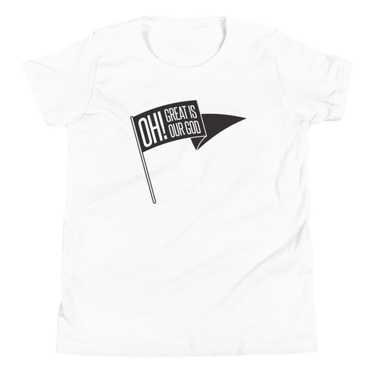 Oh! Great Is Our God! Youth T-Shirt - 1689 Designs